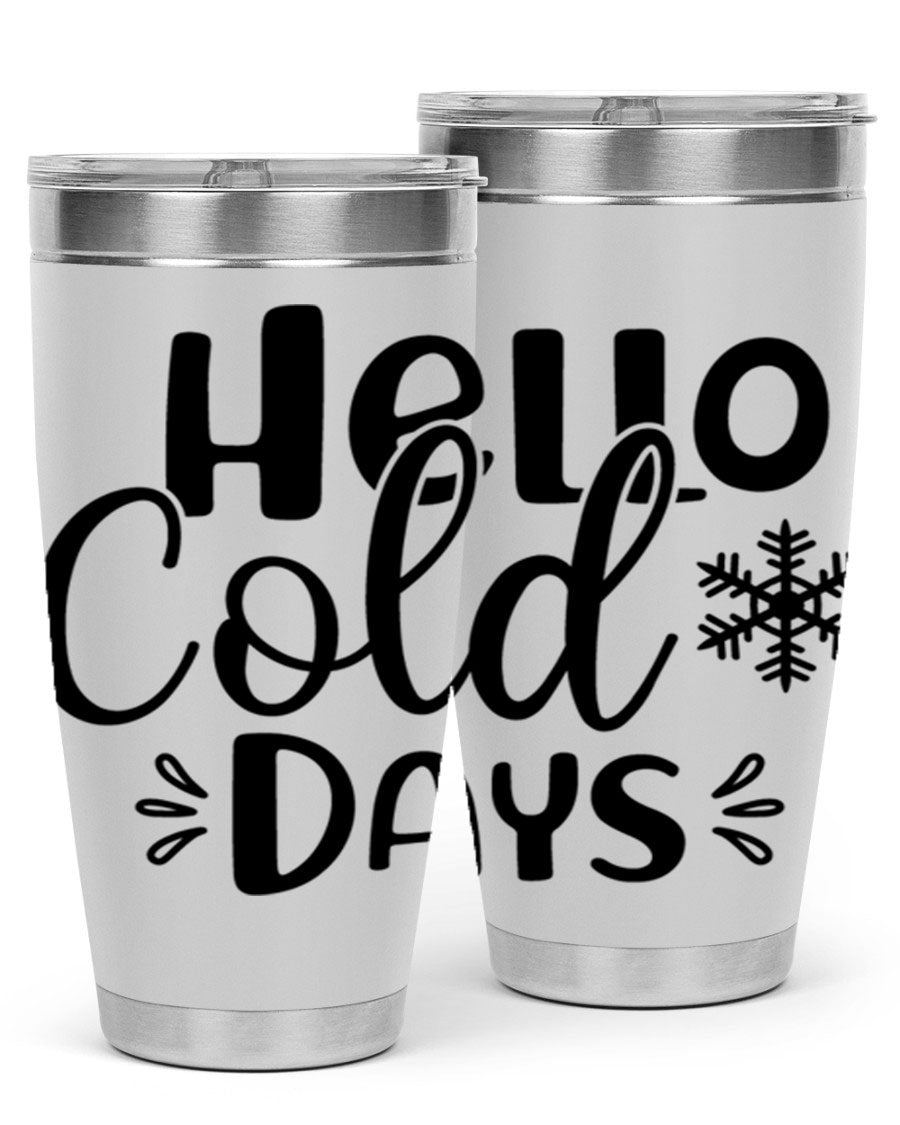 Hello Cold Days155# 20oz winter tumbler made of stainless steel with a drink-thru lid, perfect for hot and cold beverages.