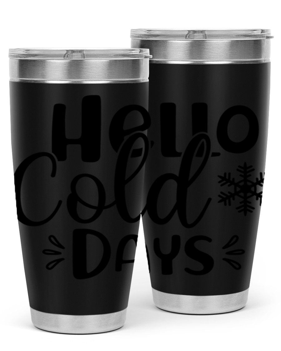 Hello Cold Days155# 20oz winter tumbler made of stainless steel with a drink-thru lid, perfect for hot and cold beverages.