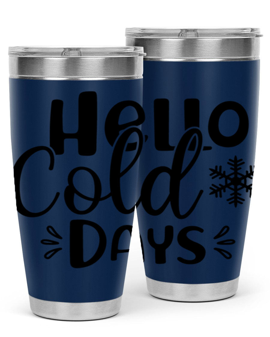 Hello Cold Days155# 20oz winter tumbler made of stainless steel with a drink-thru lid, perfect for hot and cold beverages.