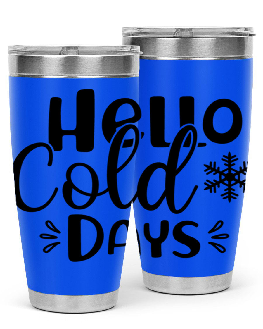 Hello Cold Days155# 20oz winter tumbler made of stainless steel with a drink-thru lid, perfect for hot and cold beverages.