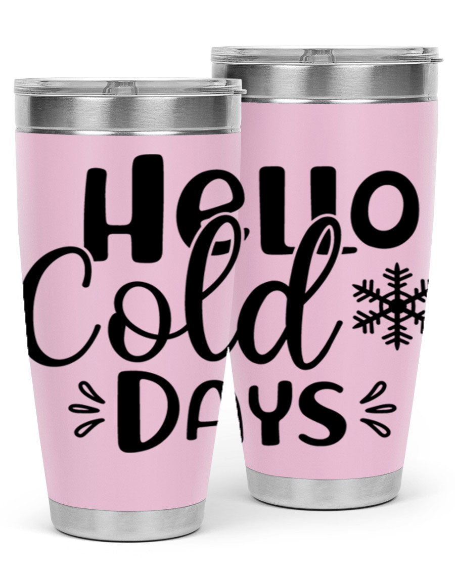 Hello Cold Days155# 20oz winter tumbler made of stainless steel with a drink-thru lid, perfect for hot and cold beverages.