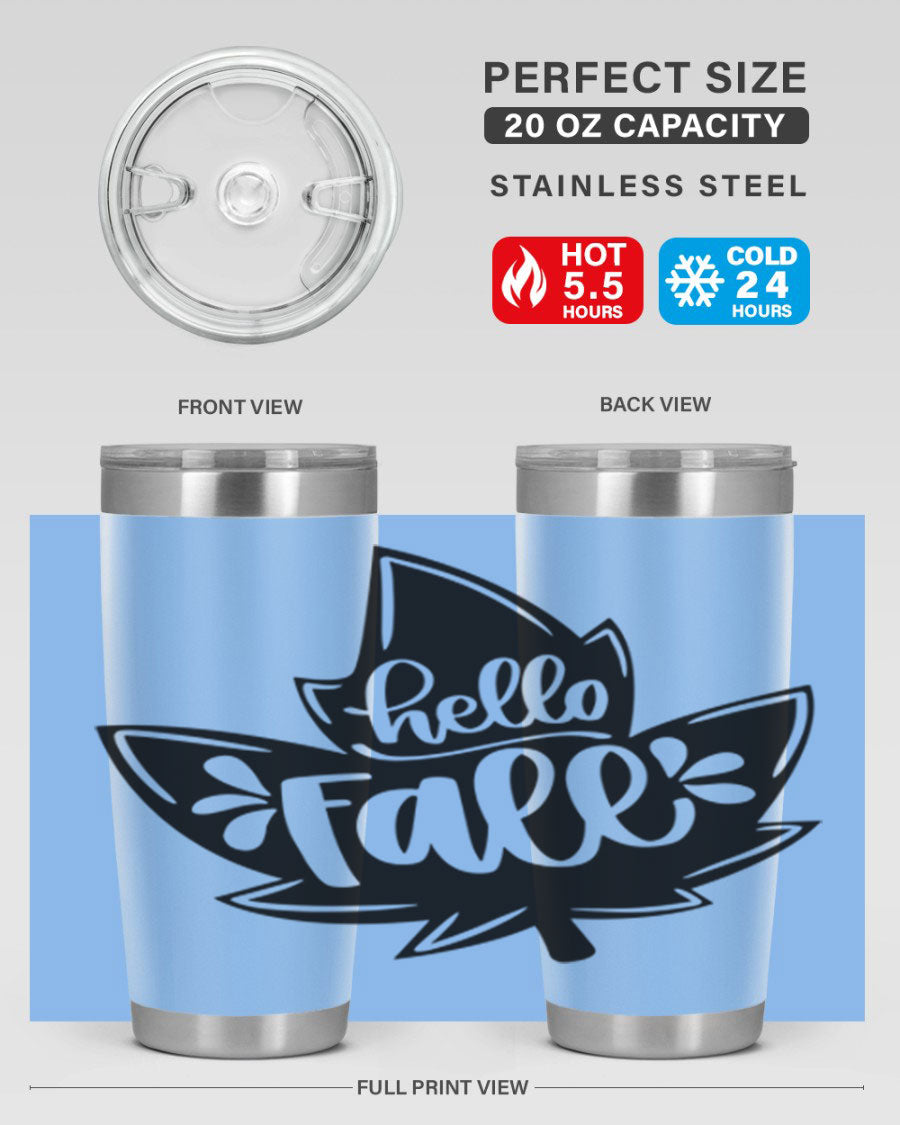 Hello Fall 494# Tumbler in 20oz and 30oz sizes, showcasing double wall vacuum stainless steel design with a seasonal print.