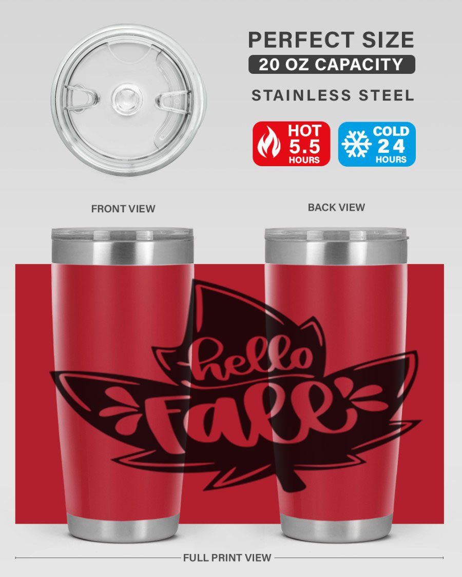 Hello Fall 494# Tumbler in 20oz and 30oz sizes, showcasing double wall vacuum stainless steel design with a seasonal print.