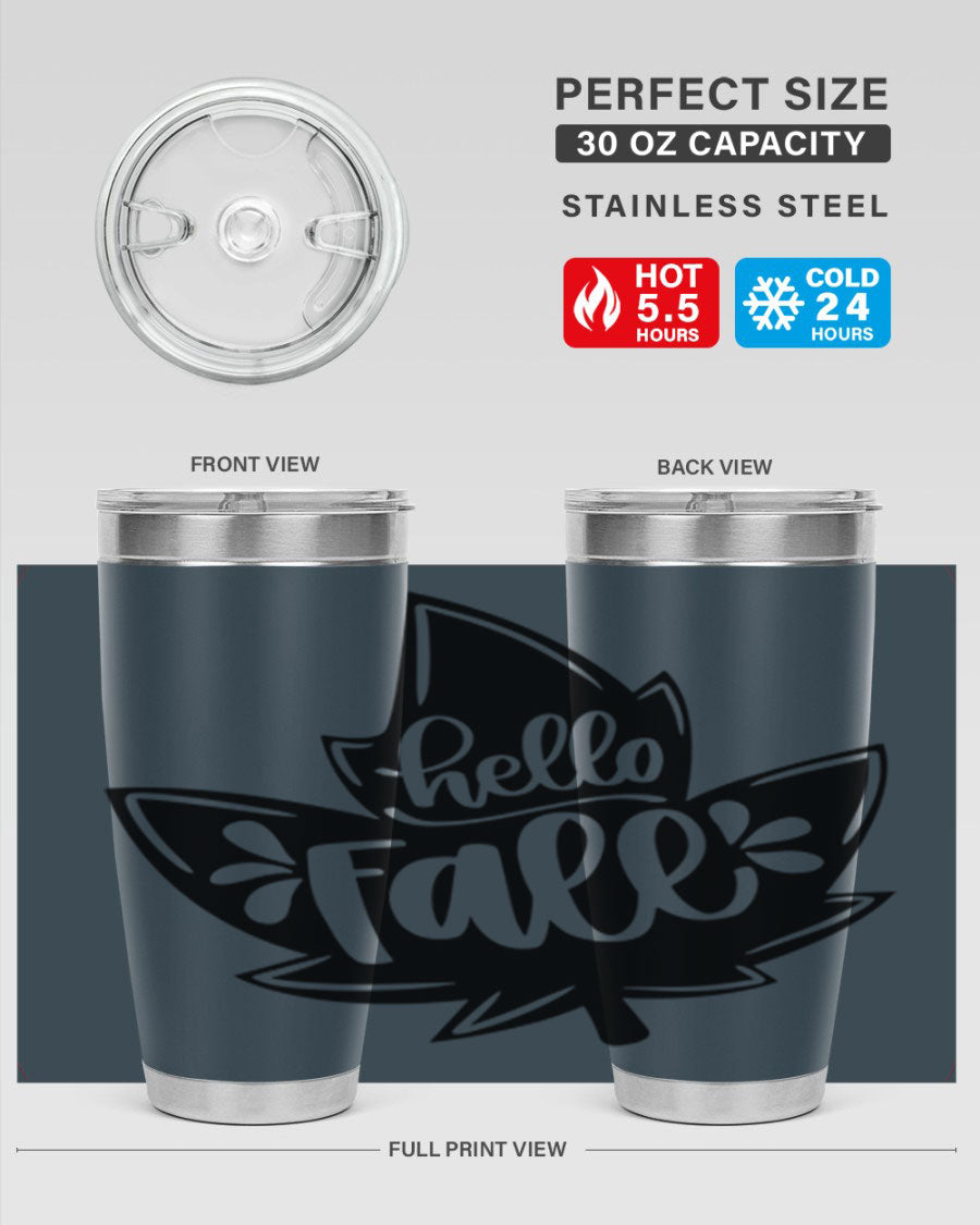 Hello Fall 494# Tumbler in 20oz and 30oz sizes, showcasing double wall vacuum stainless steel design with a seasonal print.