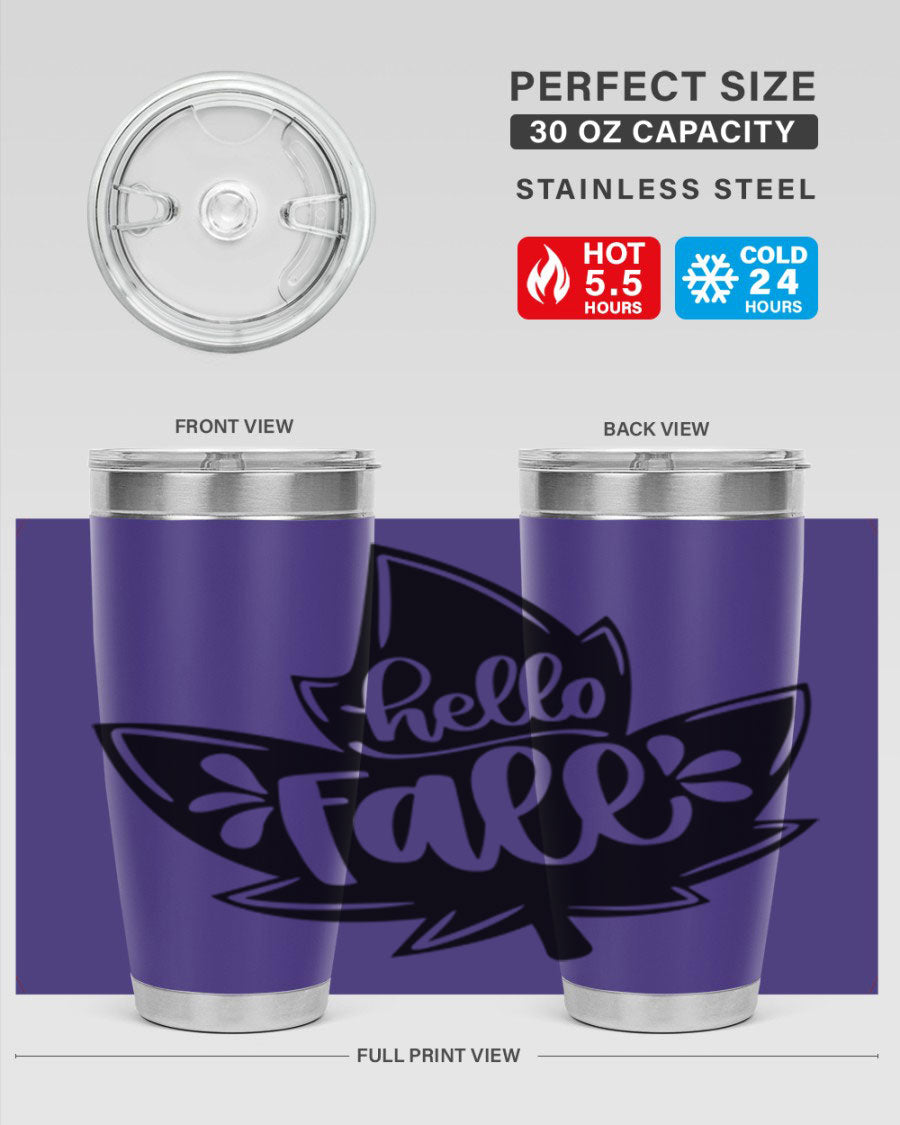 Hello Fall 494# Tumbler in 20oz and 30oz sizes, showcasing double wall vacuum stainless steel design with a seasonal print.