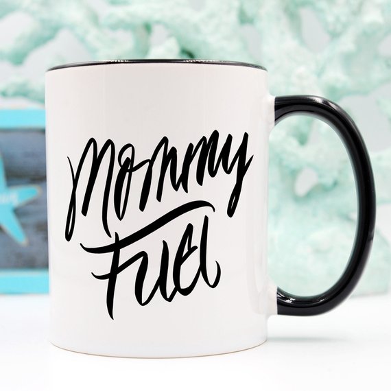 Mommy Fuel Mug featuring a humorous design, perfect for coffee lovers and a great Mother's Day gift.