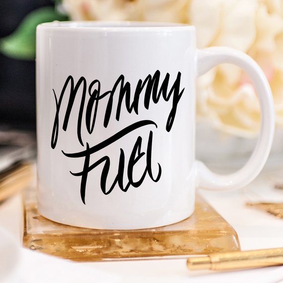 Mommy Fuel Mug featuring a humorous design, perfect for coffee lovers and a great Mother's Day gift.