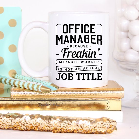 Funny coffee mug for office managers with humorous quote, made of high-quality ceramic.