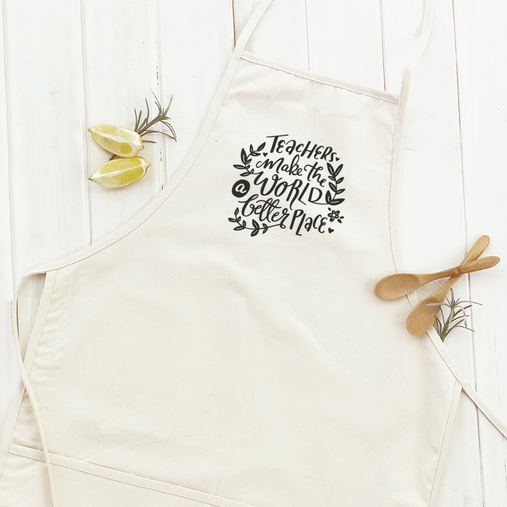 Stylish Women's Apron with 'Teachers Make World Better' design, featuring adjustable neck and divided front pocket.