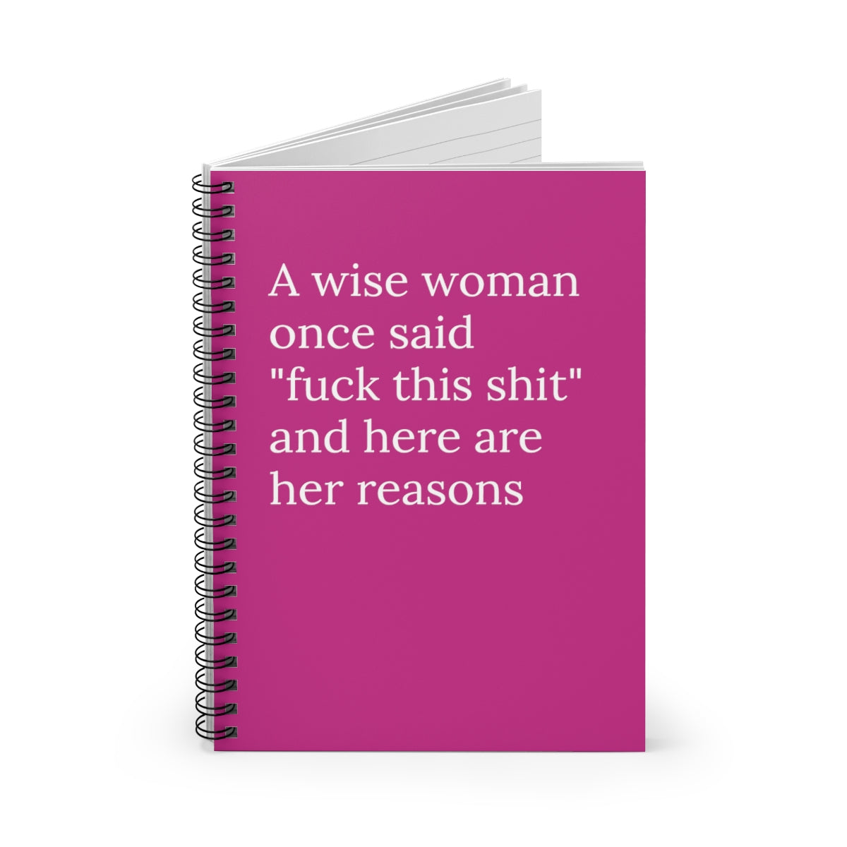 Spiral notebook with a humorous cover saying 'A Wise Woman Once Said Fuck This Shit', featuring 118 blank pages for notes and lists.