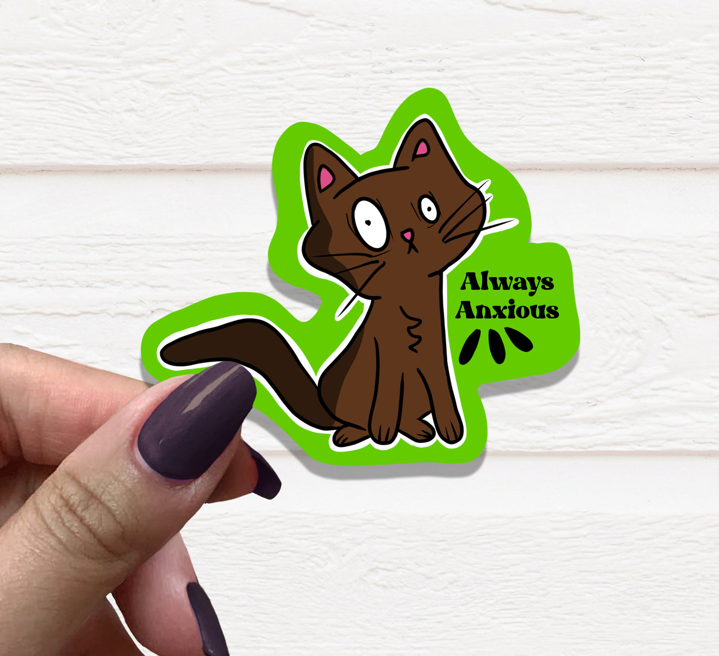 Always Anxious Cat Vinyl Sticker featuring a cute anxious cat design on a matte finish.