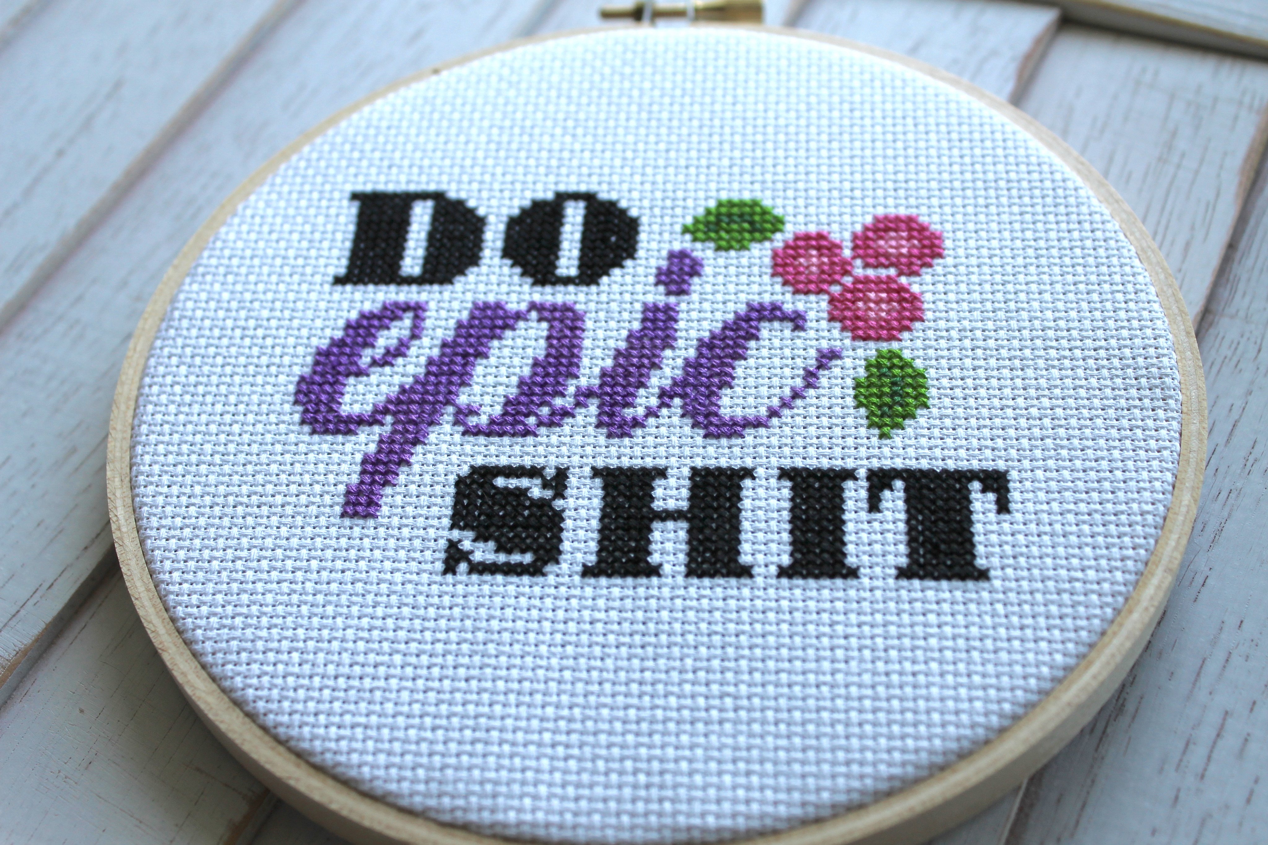 Do Epic Sh*t Counted Cross Stitch DIY Kit featuring floral elements and text, includes all necessary supplies for intermediate crafters.