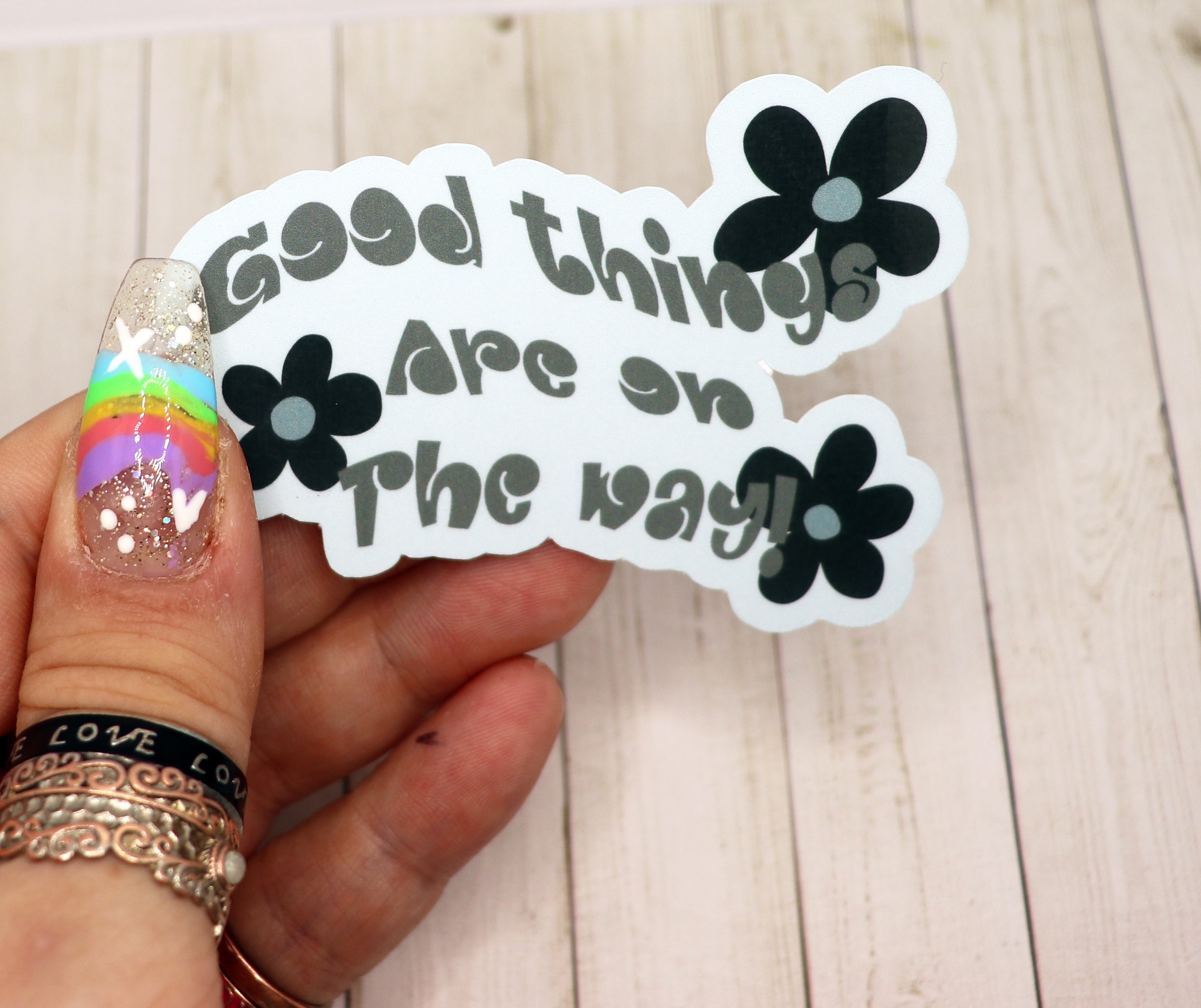 Good Things Are on the Way Vinyl Sticker featuring a motivational design on high-quality matte vinyl.