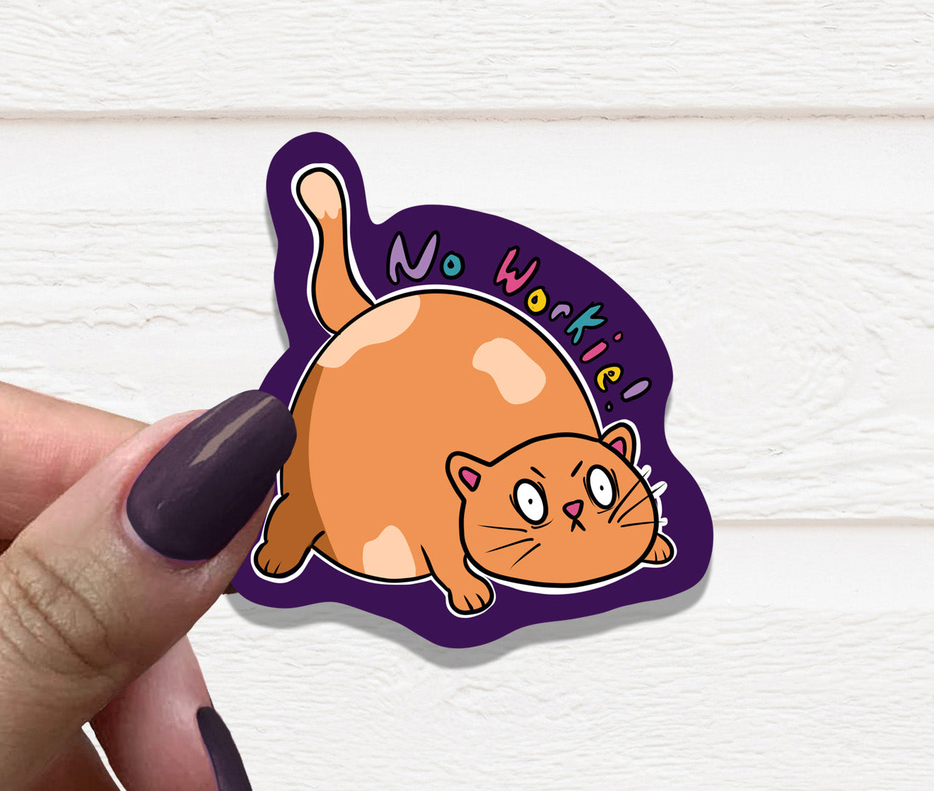 A colorful No Workie Cat Vinyl Sticker featuring a playful cat design, perfect for personalizing various items.