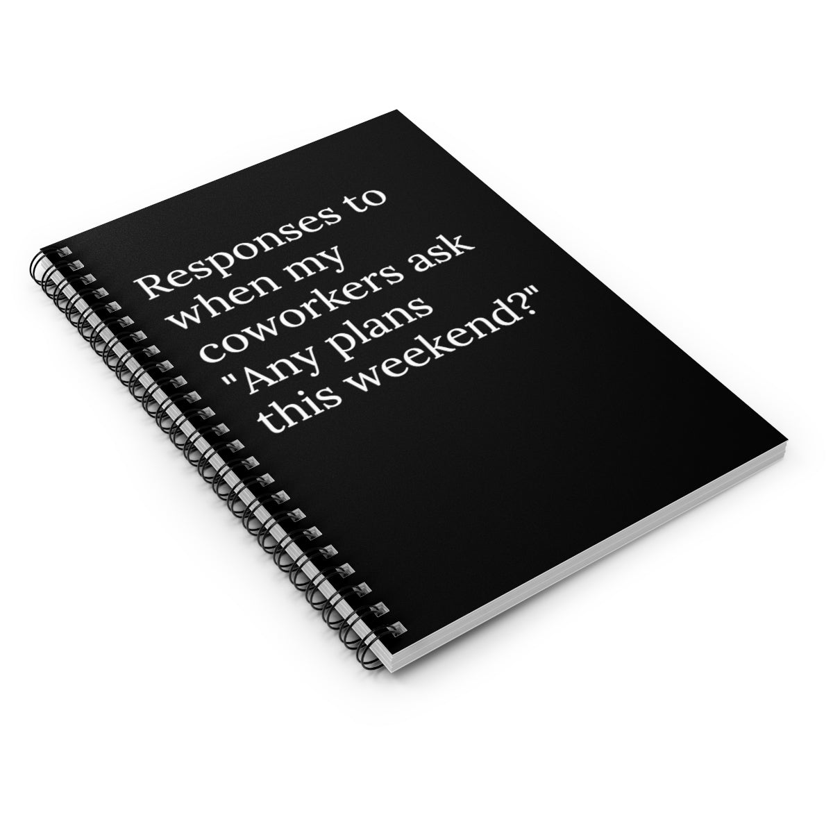 A humorous spiral notebook with ruled line paper, featuring funny responses for office banter.
