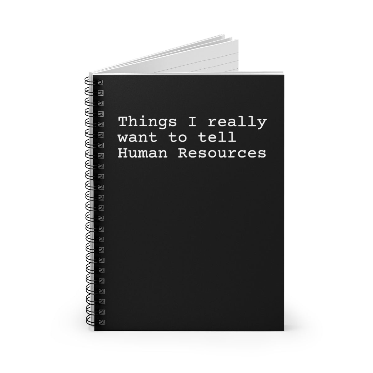 A spiral notebook with a humorous cover saying 'Things I Really Want to Tell Human Resources', featuring ruled pages for organized writing.