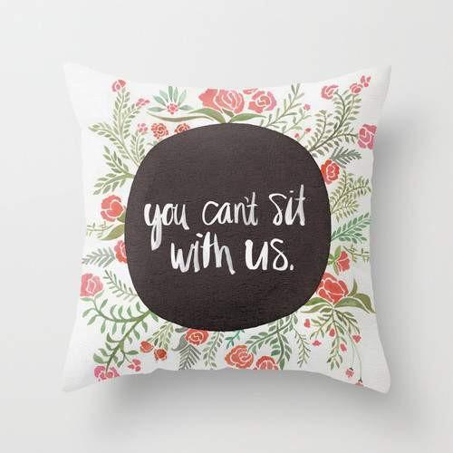 Mean Girls You Can't Sit With Us throw pillow cover featuring a double-sided print and concealed zipper, measuring 16x16 inches.
