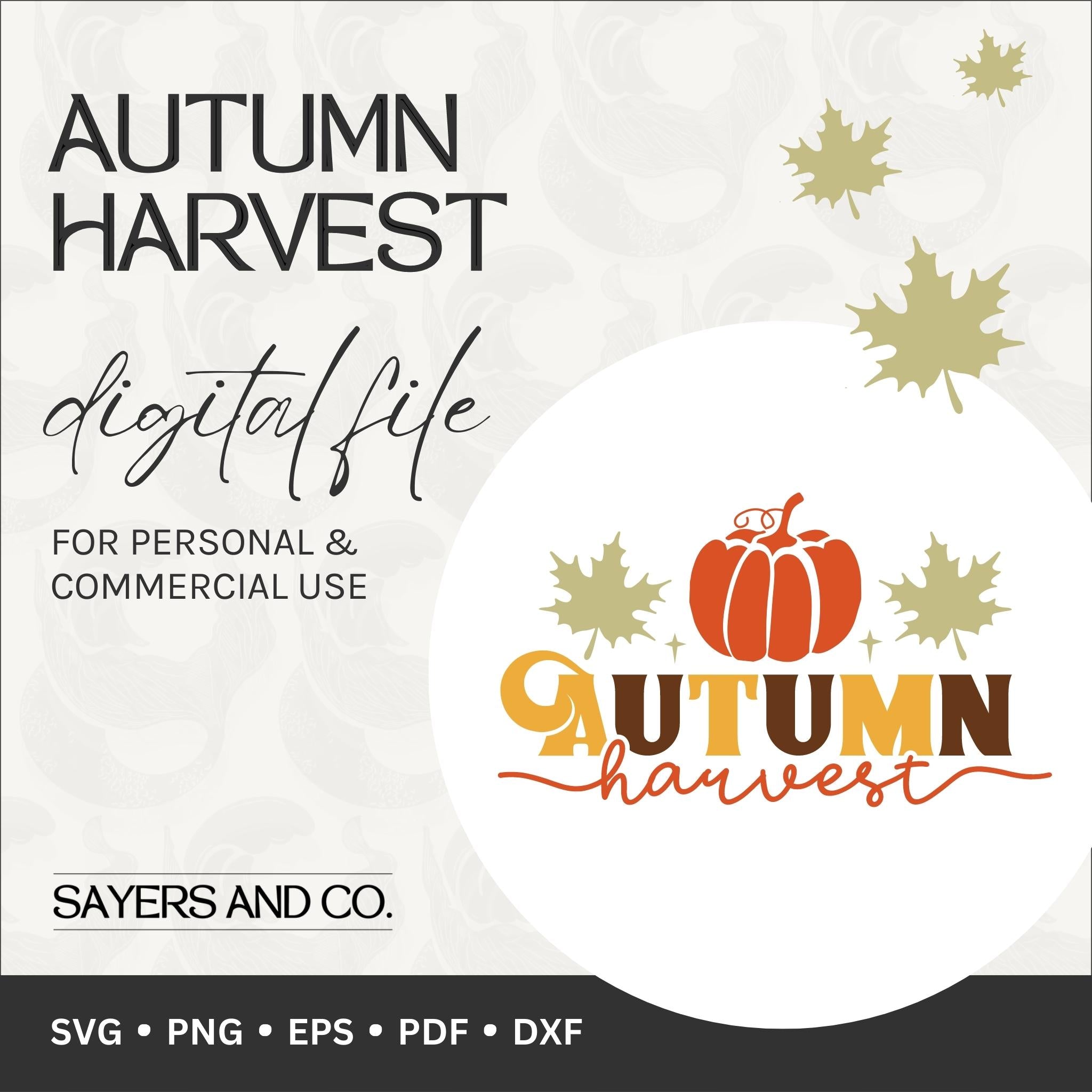 Colorful Autumn Harvest Digital Files showcasing fall-themed designs in SVG, PNG, EPS, PDF, and DXF formats.