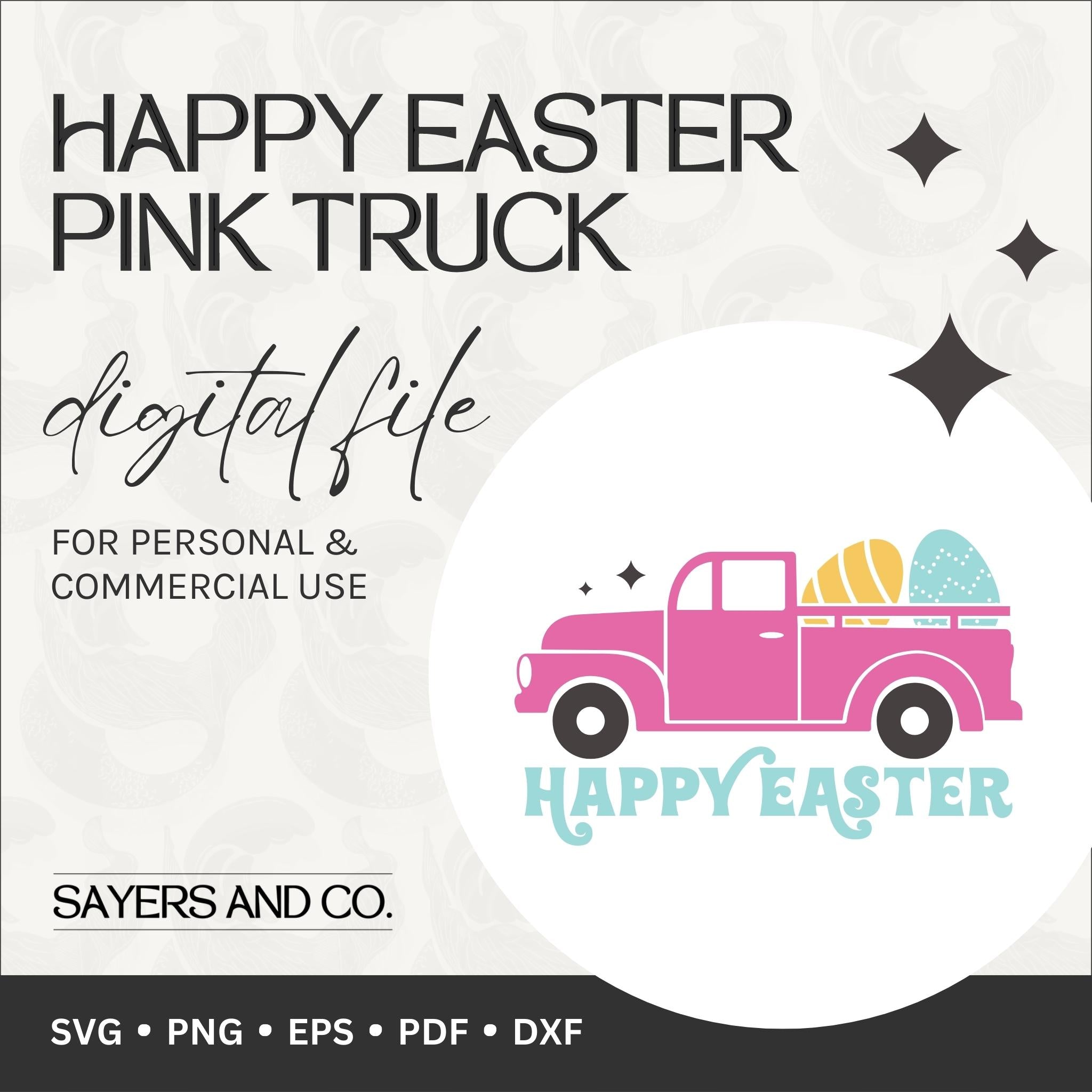 Happy Easter Pink Truck digital files in various formats including SVG, PNG, EPS, PDF, and DXF, showcasing a whimsical truck design perfect for Easter projects.