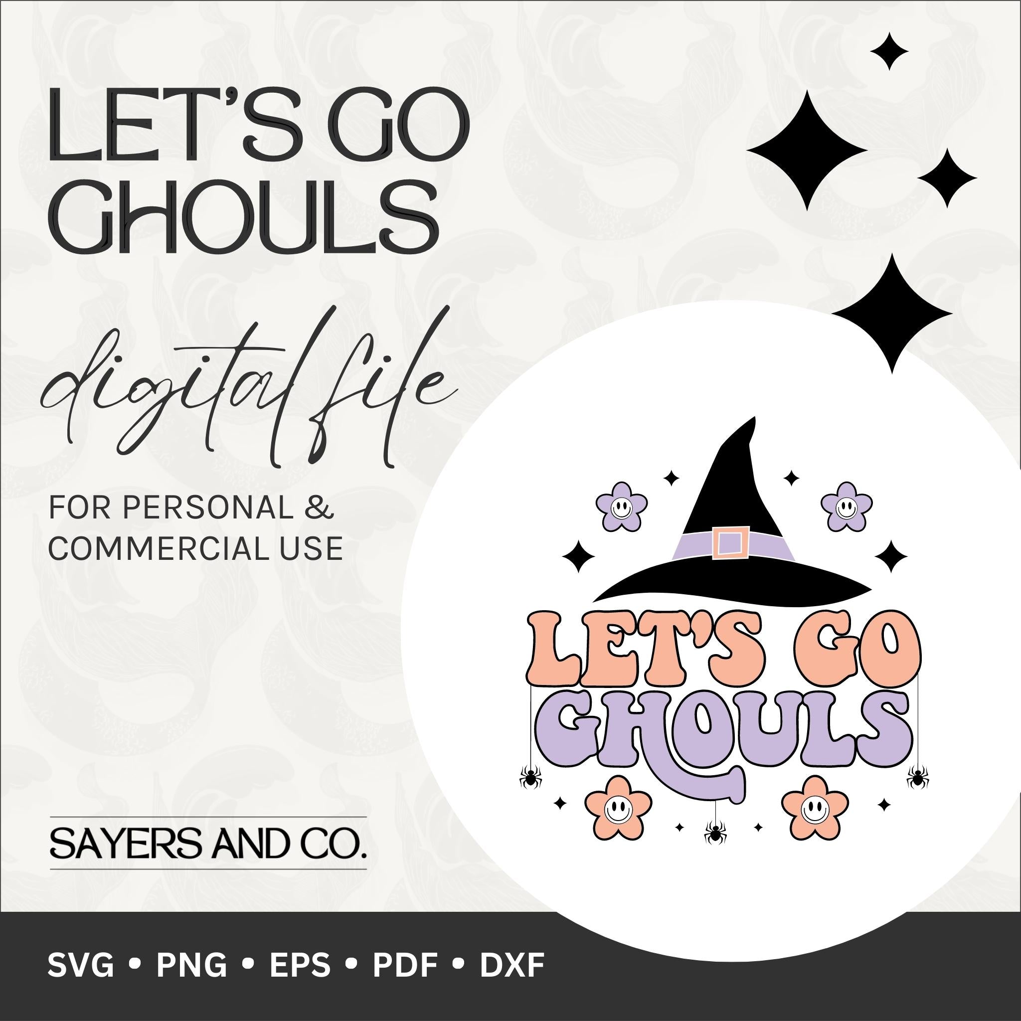 Let's Go Ghouls digital files in various formats including SVG, PNG, EPS, PDF, and DXF, perfect for Halloween crafts.