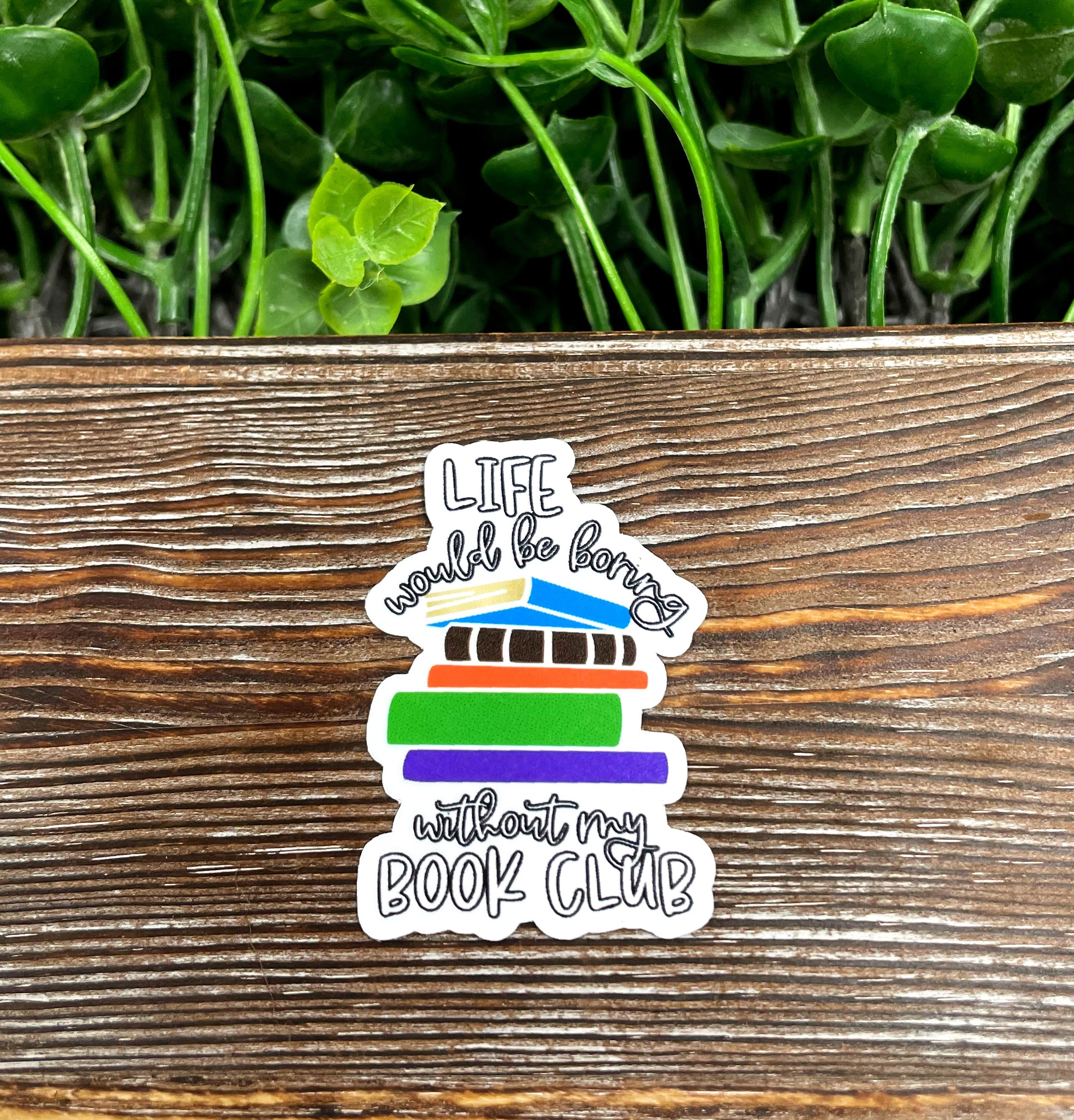 Colorful die cut sticker featuring a book club theme, showcasing a love for reading, perfect for personalizing items.