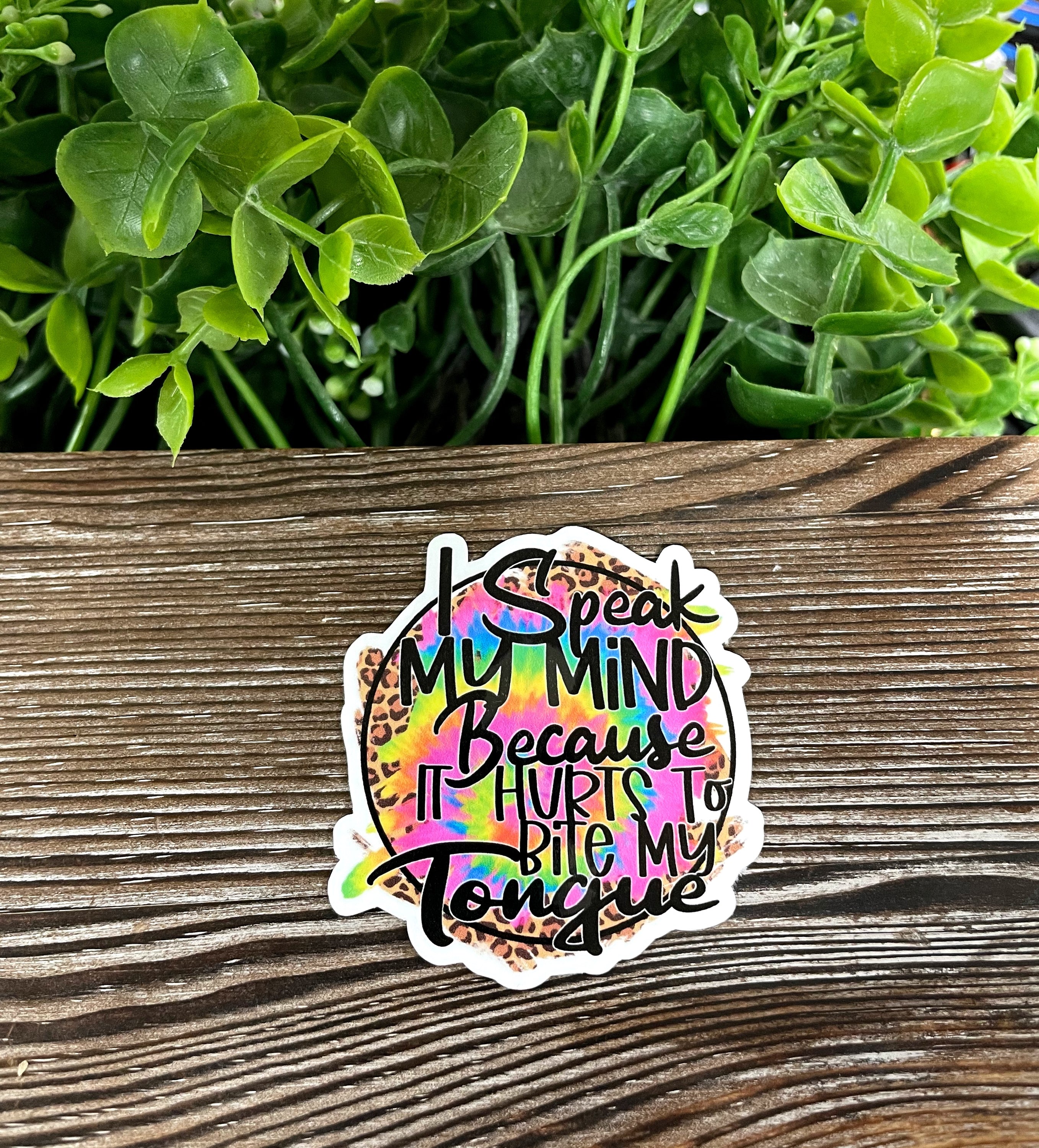 I Speak my Mind die cut vinyl sticker with vibrant colors and a unique design, perfect for personalizing various surfaces.