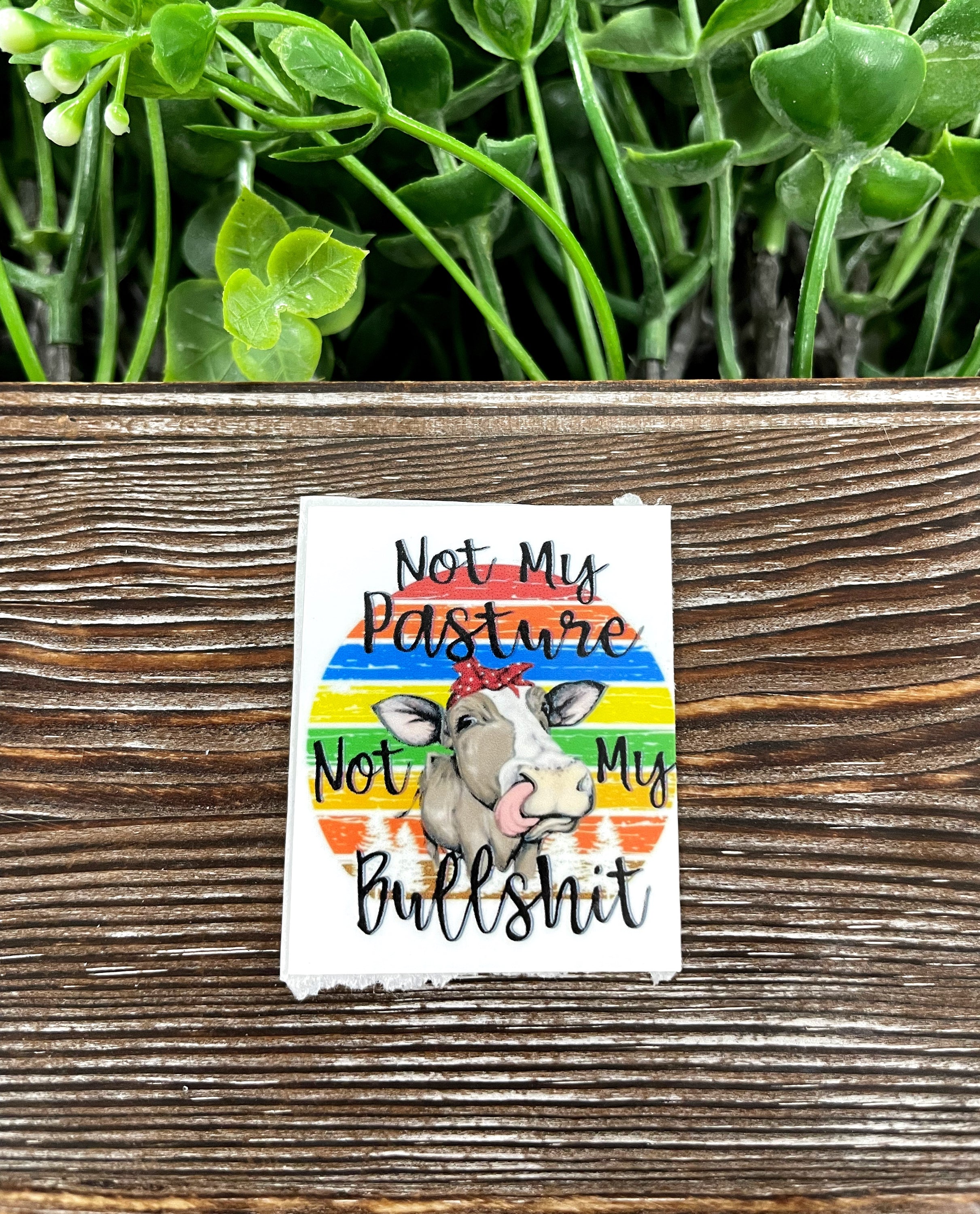 A colorful Snarky Quote Die Cut Sticker featuring humorous text, designed for smooth surfaces like notebooks and water bottles.
