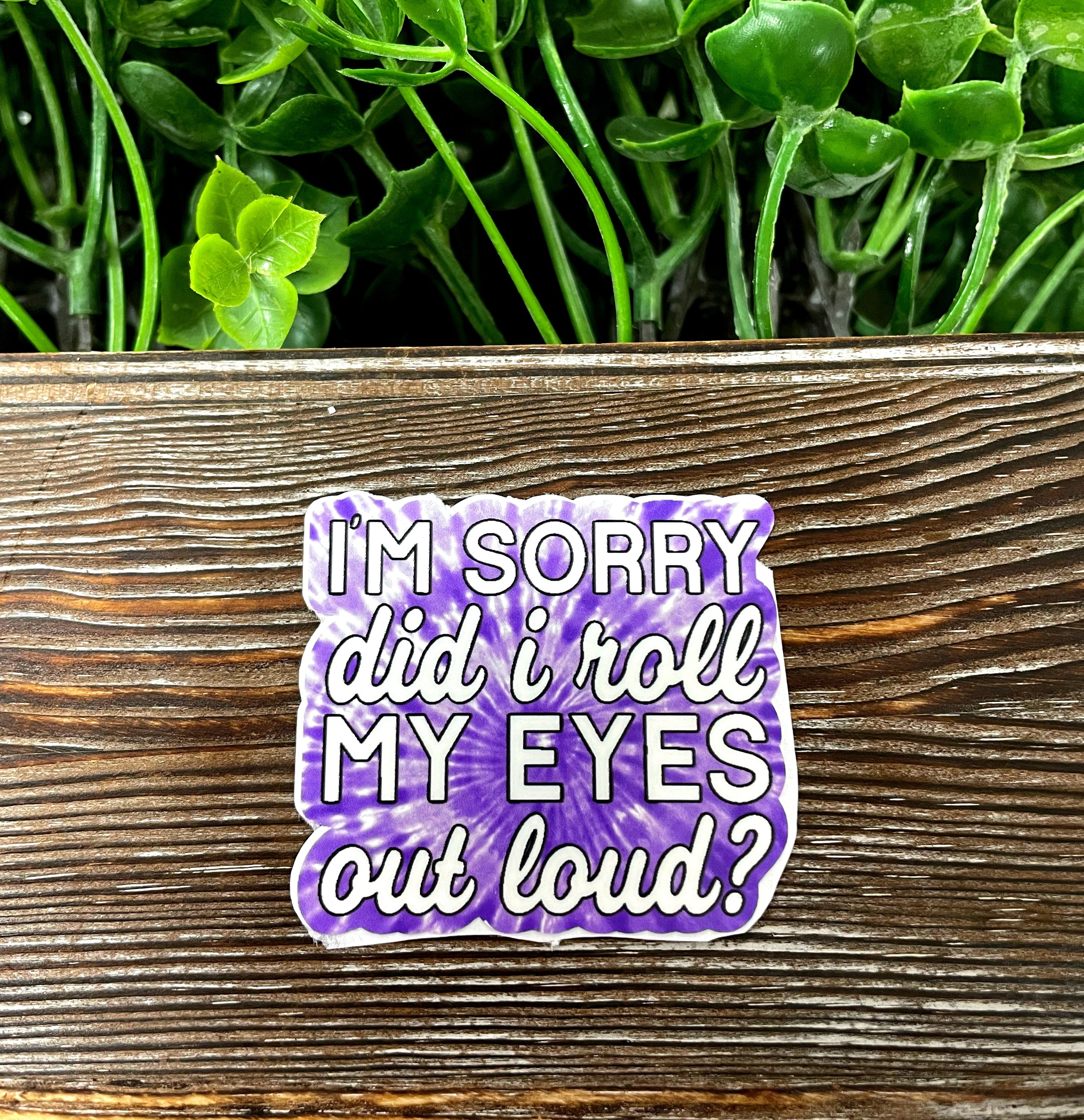 Snarky Sarcasm Quote Sticker on a smooth surface, showcasing vibrant colors and a humorous design.