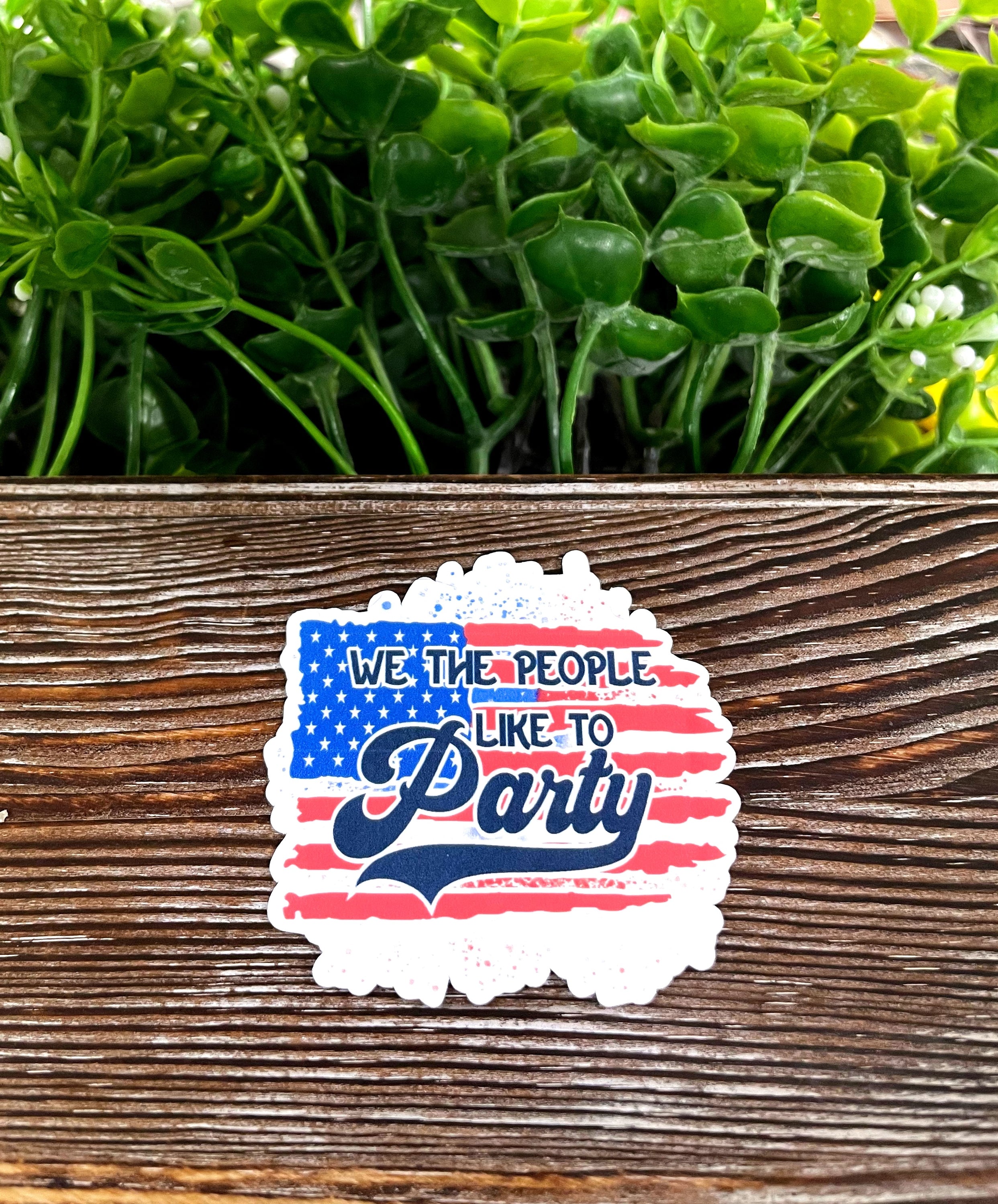 We the People like to Party die cut vinyl sticker featuring vibrant colors and a fun design, perfect for personalizing various smooth surfaces.