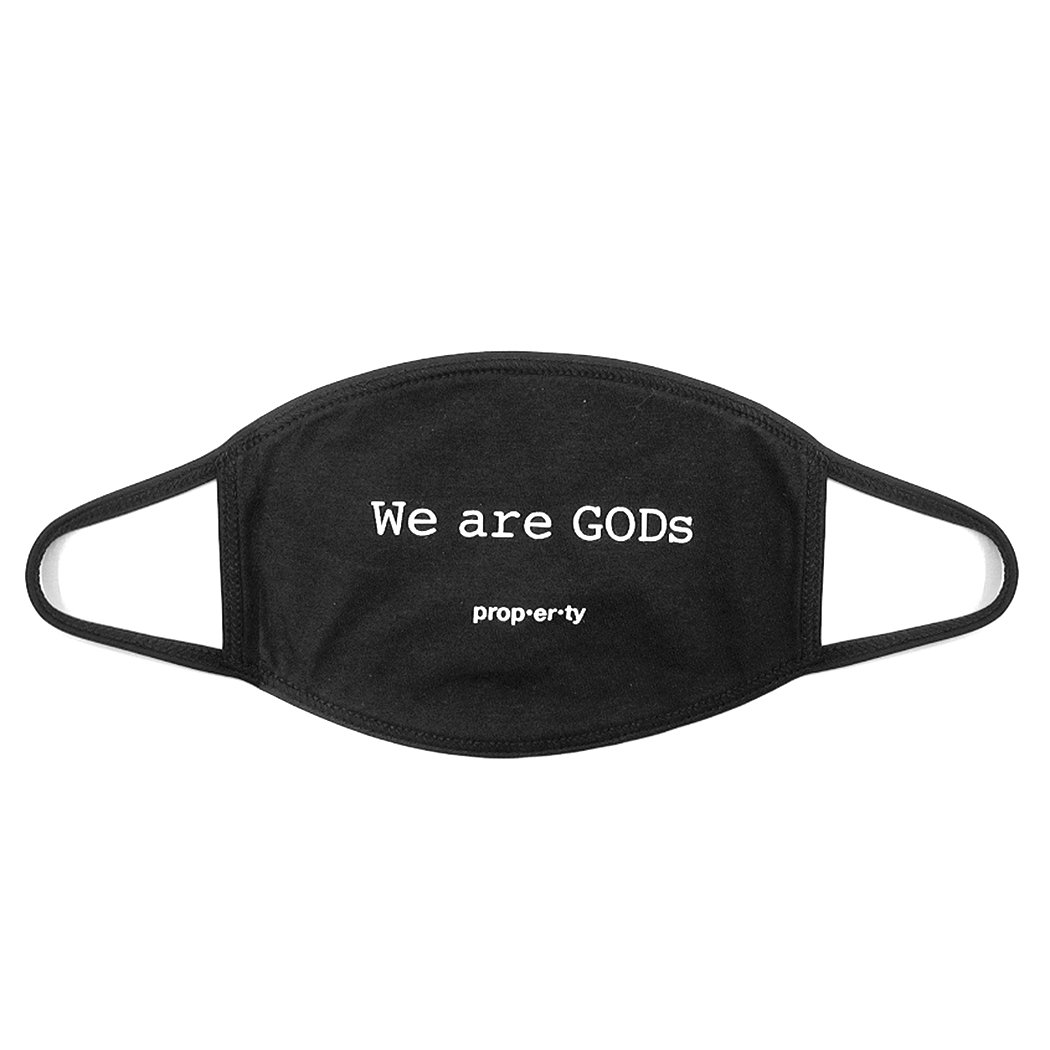 WE ARE GODS PROPERTY 100% COTTON MASK with elastic straps, made in the USA, featuring a bold statement design.