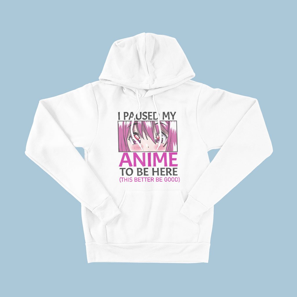 I Paused My Anime To Be Here Hoodie featuring cute anime eyes print, soft fleece material, and unisex design.