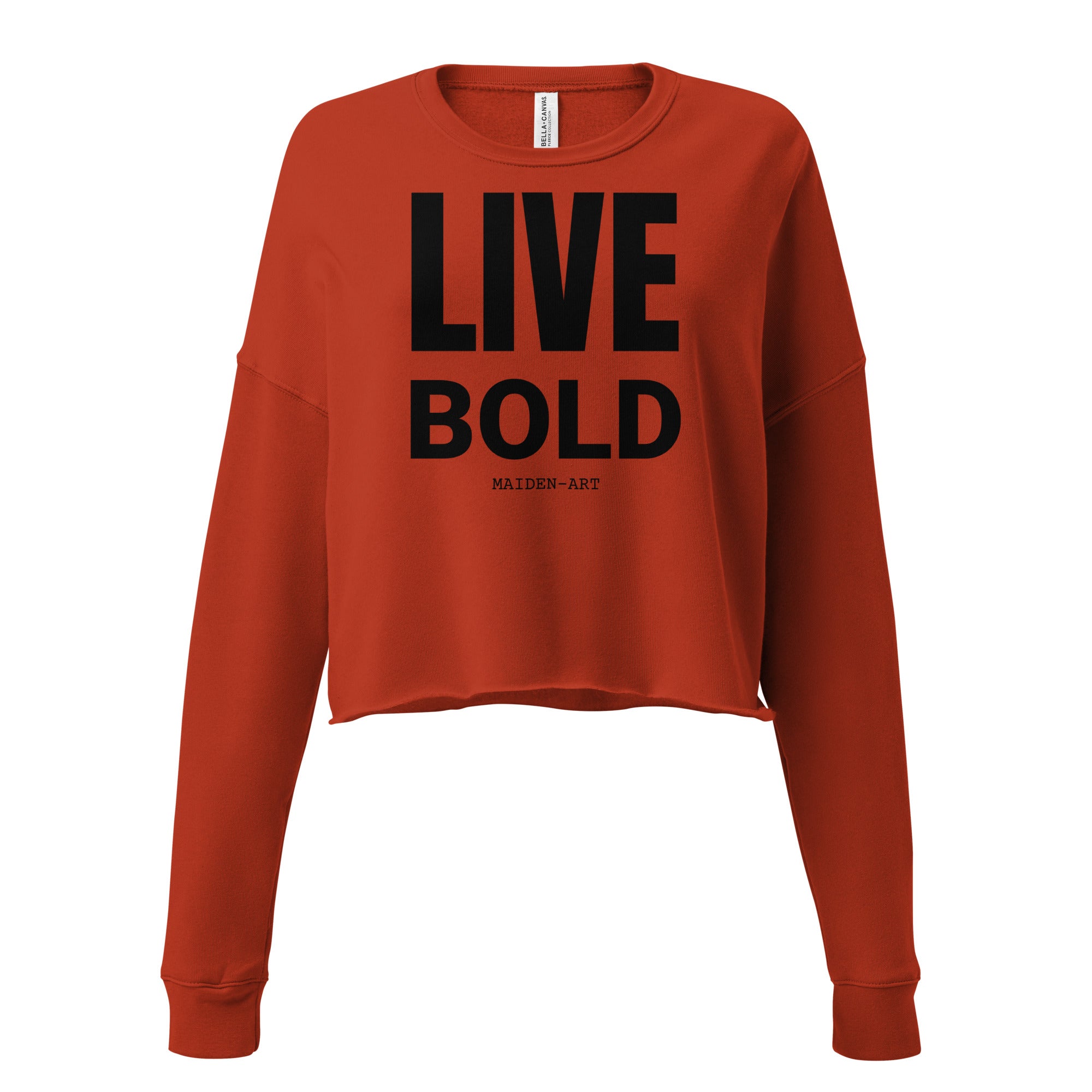 Live Bold Crop Sweatshirt in soft fleece fabric with a trendy cropped design, ribbed neckline, and raw hem.