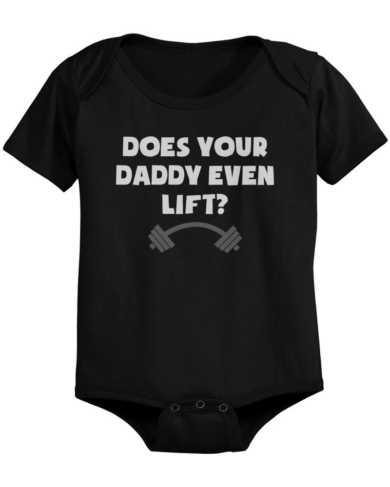 Infant t-shirt featuring a humorous graphic 'Does Your Dad Even Lift', made from 100% cotton with eco-friendly ink.