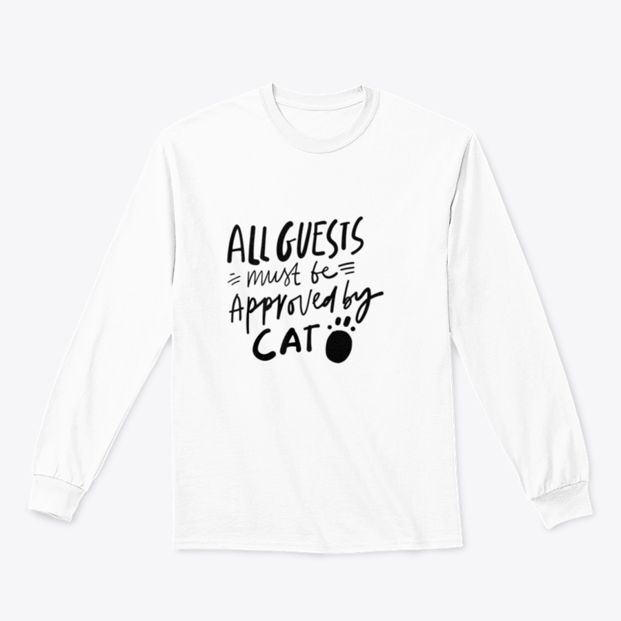 A humorous t-shirt featuring the quote 'All Guests Must Be Approved By Cat', showcasing a playful design for cat lovers.
