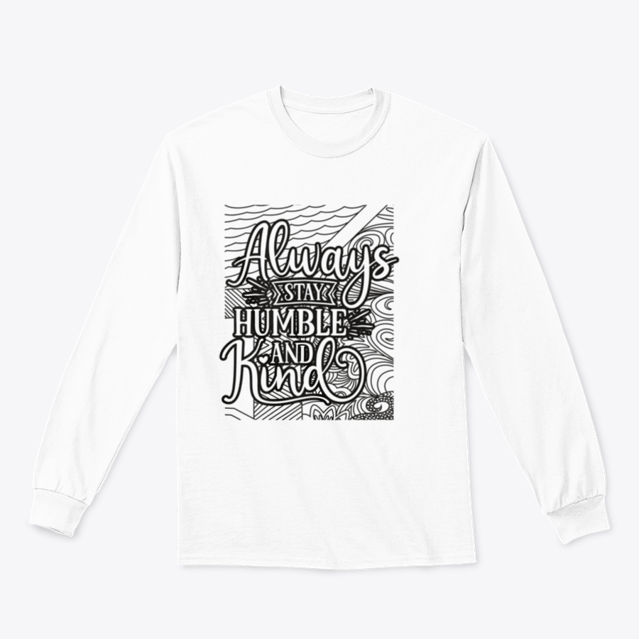 A cozy sweatshirt featuring the phrase 'Always Stay Humble And Kind' in stylish typography, showcasing a classic fit and soft fabric.