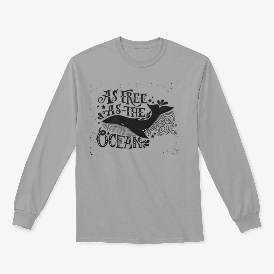 A cozy sweatshirt featuring the inspiring quote 'As Free As The Ocean' designed for comfort and style, perfect for casual wear.