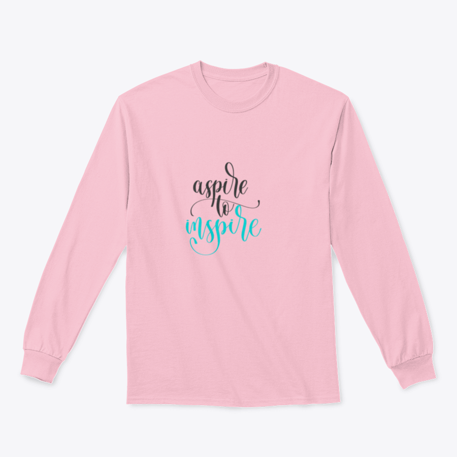 Aspire To Inspire Calligraphy Design sweatshirt featuring a stylish calligraphy print on a comfortable fabric blend.