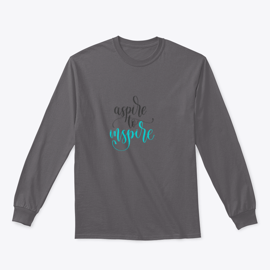Aspire To Inspire Calligraphy Design sweatshirt featuring a stylish calligraphy print on a comfortable fabric blend.