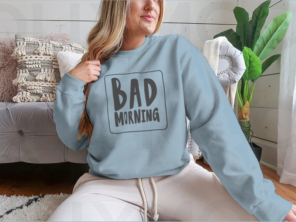 A cozy Bad Morning sweatshirt featuring a simple design, made from a cotton/polyester blend, perfect for casual wear.