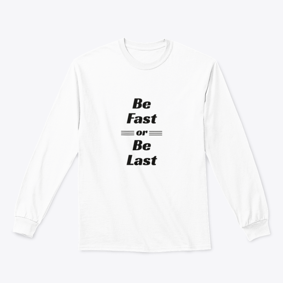 Be Fast Or Be Ready sweatshirt featuring a classic fit and soft cotton-polyester blend, ideal for casual wear.