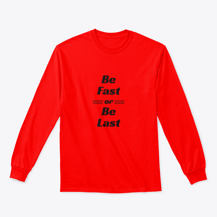Be Fast Or Be Ready sweatshirt featuring a classic fit and soft cotton-polyester blend, ideal for casual wear.