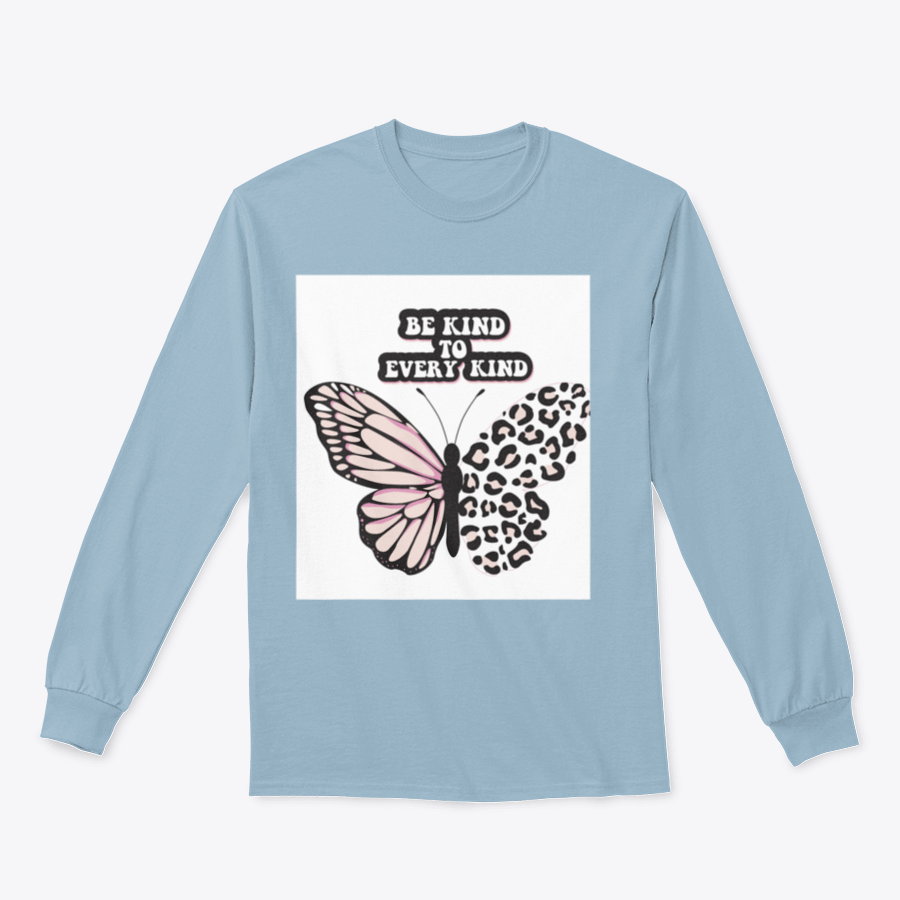 A cozy sweatshirt featuring the positive quote 'Be Kind To Every Kind' in stylish typography, showcasing its comfortable fabric and classic fit.