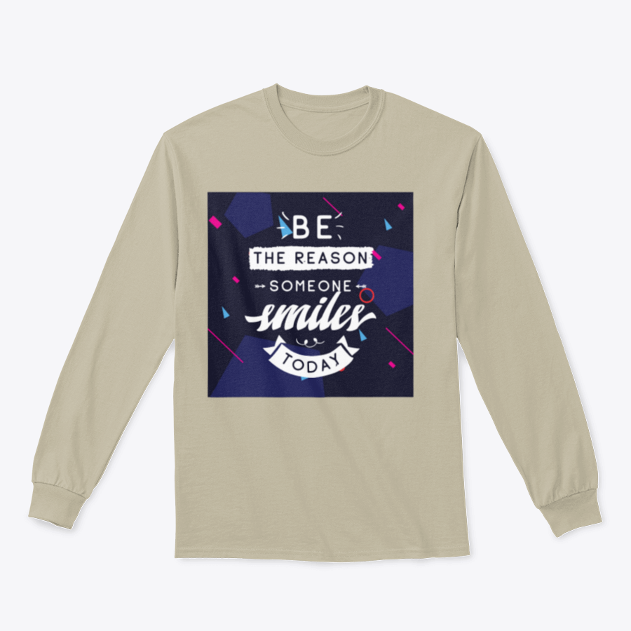 A cozy sweatshirt featuring the inspirational phrase 'Be The Reason Someone Smiles Today' in a stylish design, perfect for casual wear.