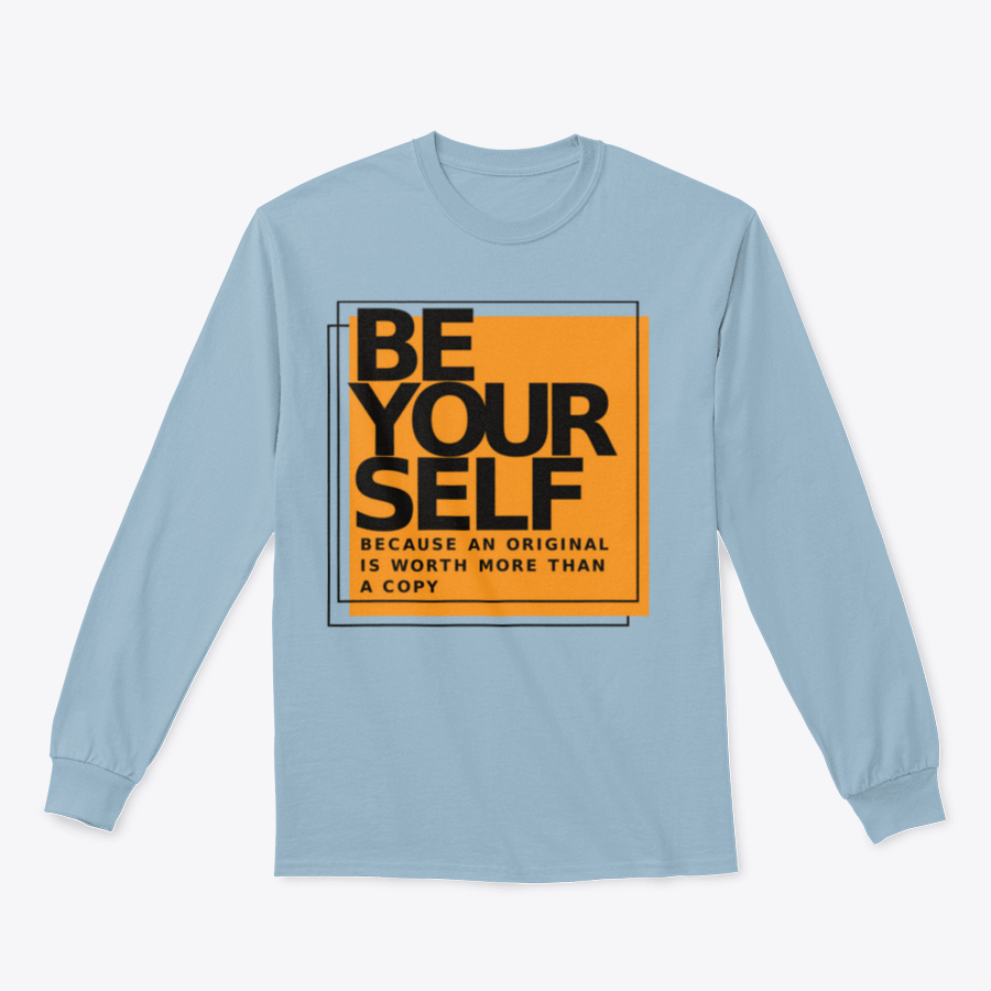 A stylish cotton shirt featuring the phrase 'Be Yourself Because An Original Is Worth More Than A Copy' in a bold design, perfect for casual wear.