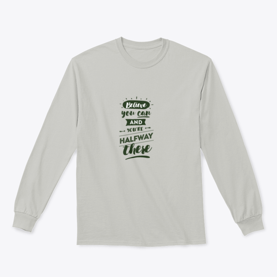 A cozy sweatshirt featuring the inspirational quote 'Believe You Can' in stylish typography, made from a soft cotton-polyester blend.