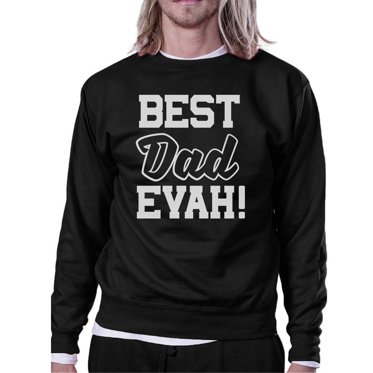 Main Best Dad Evah Unisex Black Graphic Sweatshirt image