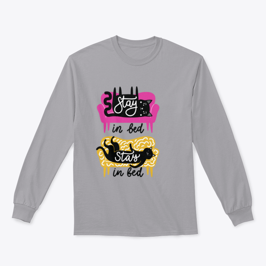 A cozy apparel featuring cats on a sofa with the text 'Stay In Bed', perfect for cat lovers.