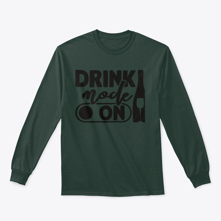 A stylish sweatshirt featuring the phrase 'Drink Mode On', made from soft cotton fabric, perfect for casual wear.