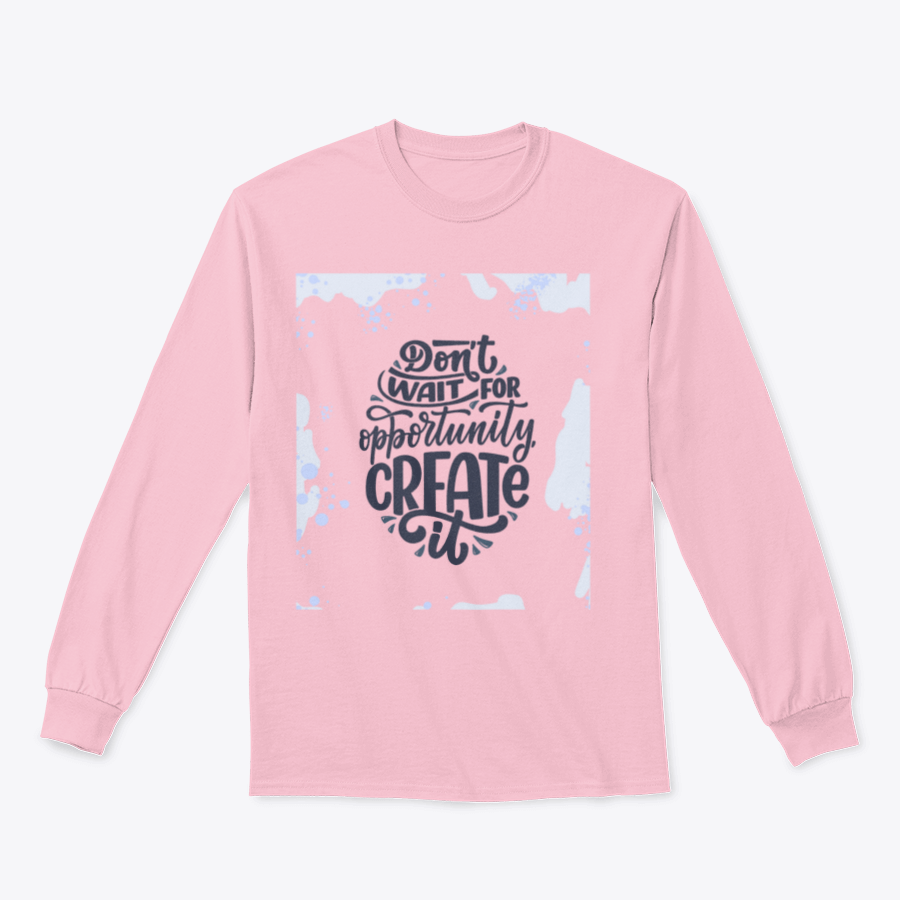 Inspirational t-shirt featuring the phrase 'Don't Wait For Opportunity Create It', made from soft 100% cotton, displayed on a neutral background.