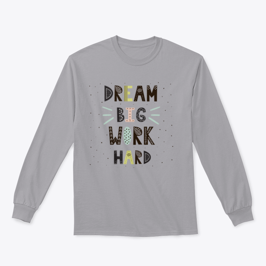 A stylish t-shirt featuring hand-drawn lettering that reads 'Dream Big Work Hard', showcasing a motivational quote in a comfortable fit.